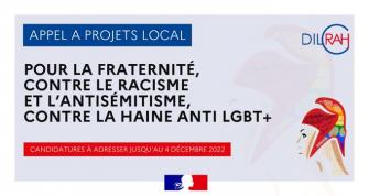 Appel à projet 2022-2023 Pour la fraternité,contre racisme & l’antisémitisme,contre haine anti-LGBT+